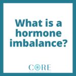What is a Hormone Imbalance?